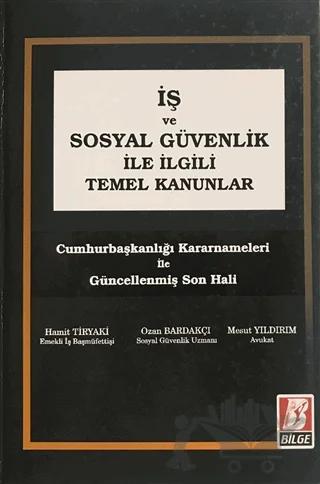 İş ve Sosyal Güvenlik İle İlgili Temel Kanunlar