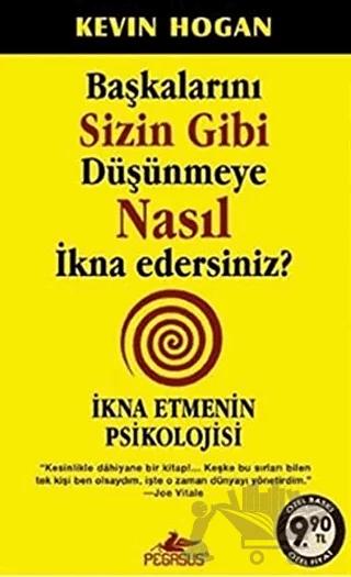 Başkalarını Sizin Gibi Düşünmeye Nasıl İkna Edersiniz?