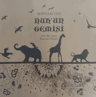 Nuh'un Gemisi - Her Yaş İçin Boyama Kitabı