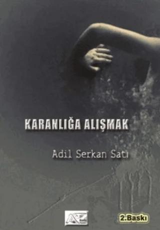 Karanlığa Alışmak