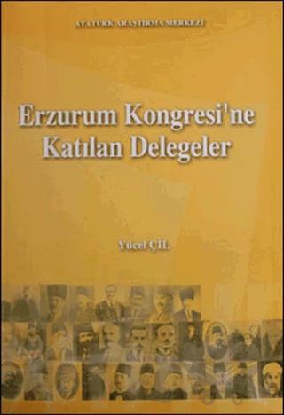 Erzurum Kongresi'ne Katılan Delegeler