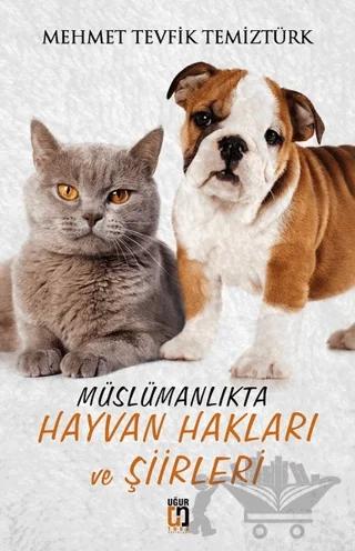 Müslümanlıkta Hayvan Hakları ve Şiirleri