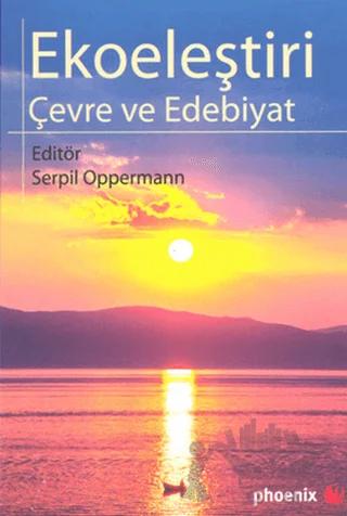 Ekoeleştiri Çevre ve Edebiyat