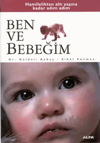 Adım Adım Ben ve Bebeğim