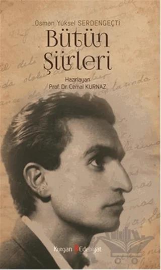 Osman Yüksel Serdengeçti / Bütün Şiirleri