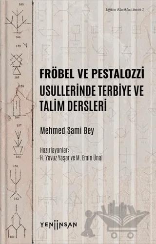 Fröbel ve Pestalozzi Usullerinde Terbiye ve Talim Dersleri