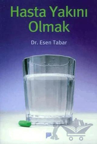 Hasta Yakını Olmak