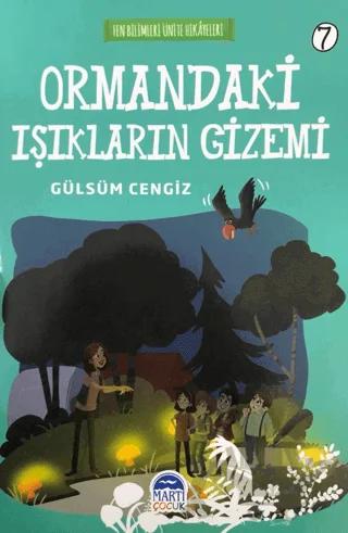 Ormandaki Işıkların Gizemi - Fen Bilimleri Ünite Hikayeleri 7
