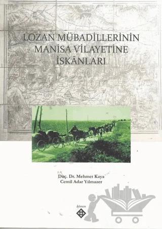 Lozan Mübadillerinin Manisa Vilayetine İskanları