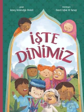İşte Dinimiz