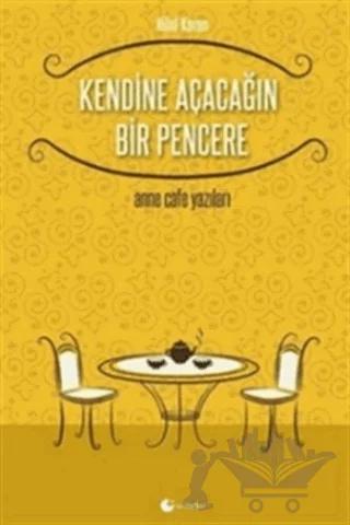 Kendine Açacağın Bir Pencere