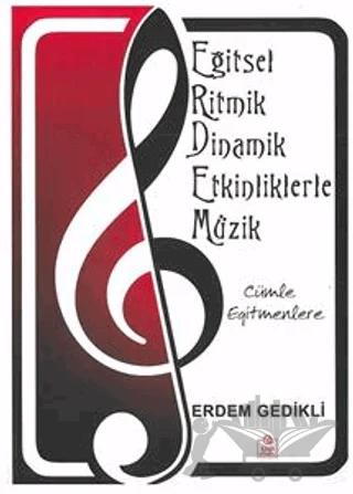 Cümle Eğitmenlere - Eğitsel Ritmik Dinamik Etkinliklerle Müzik