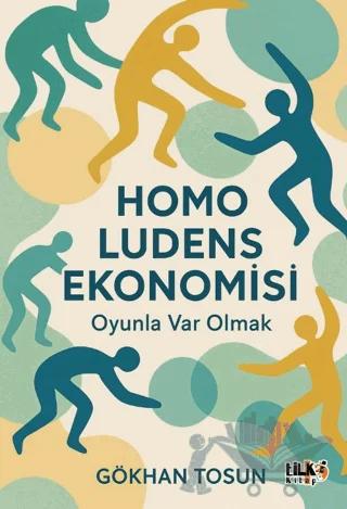 Homo Ludens Ekonomisi Oyunla Var Olmak