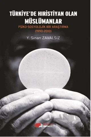 Türkiye'de Hıristiyan Olan Müslümanlar – Y. Sinan Zavalsız – Berikan Yayınevi kitap kapağı