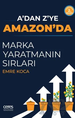 A’dan Z’ye Amazon’da Marka Yaratmanın Sırları