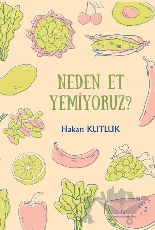 Neden Et Yemiyoruz?