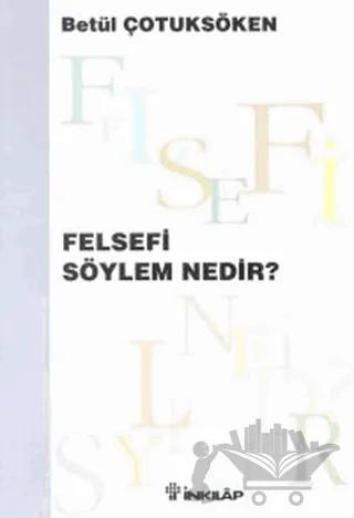 Felsefi Söylem Nedir?