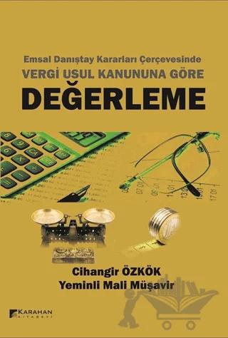 Emsal Danıştay Kararları Çerçevesinde Vergi Usul Kanununa Göre Değerleme