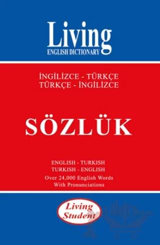 Living English Dictionary Living Student İngilizce-Türkçe / Türkçe-İngilizce Sözlük