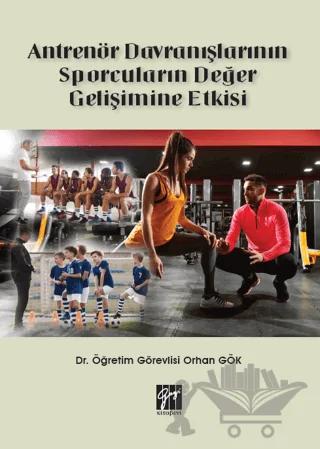 Antrenör Davranışlarının Sporcuların Değer Gelişimine Etkisi