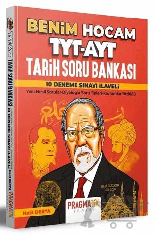 YKS TYT AYT Tarih Soru Bankası Pragmatik Serisi – Halit Derya – Benim Hocam Yayınları kitap kapağı
