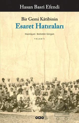 Bir Gemi Katibinin Esaret Hatıraları