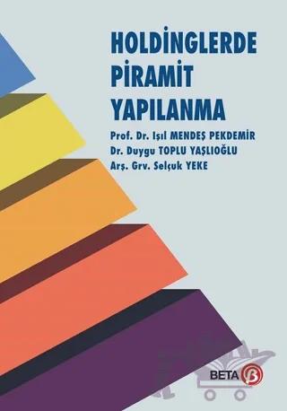 Holdinglerde Piramit Yapılanma