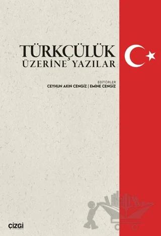 Türkçülük Üzerine Yazılar