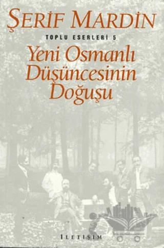 Yeni Osmanlı Düşüncesinin Doğuşu
