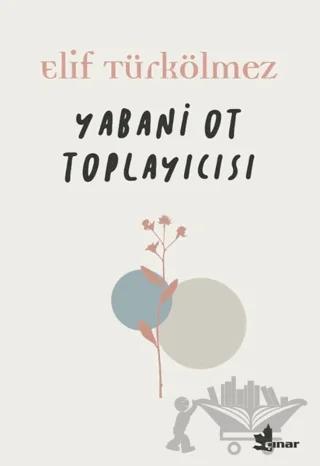 Yabani Ot Toplayıcısı