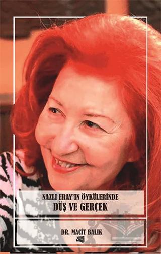 Nazlı Eray'ın Öykülerinde Düş ve Gerçek