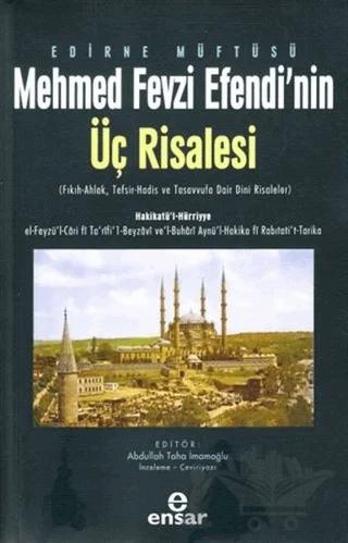 Edirne Müftüsü Mehmed Fevzi Efendi’nin Üç Risalesi