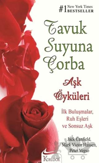 Tavuk Suyuna Çorba - Aşk Öyküleri