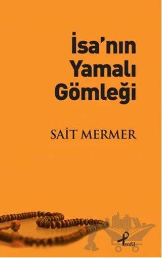 İsa’nın Yamalı Gömleği
