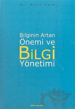Bilginin Artan Önemi ve Bilgi Yönetimi