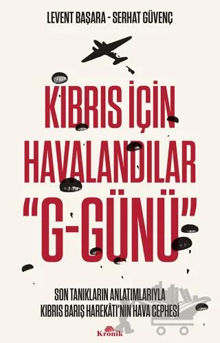 Kıbrıs İçin Havalandılar "G-Günü"