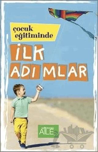 Çocuk Eğitiminde İlk Adımlar