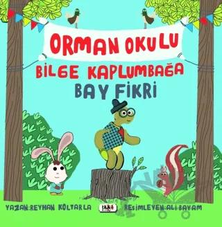 Orman Okulu Bilge Kaplumbağa Fikri