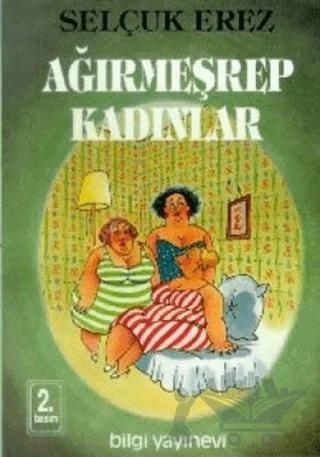 Ağırmeşrep Kadınlar