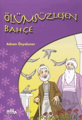 Ölümsüzleşen Bahçe