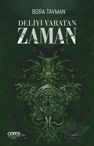 Deliyi Yaratan Zaman