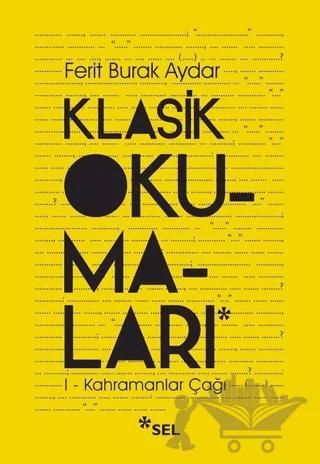 Klasik Okumaları 1 - Kahramanlar Çağı