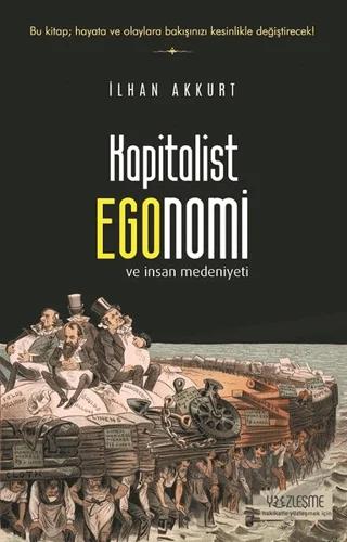 Kapitalist Egonomi ve İnsan Medeniyeti
