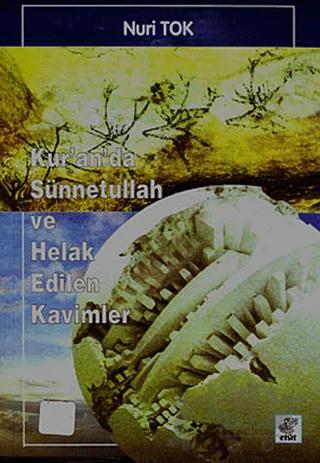 Kur’an’da Sünnetullah Ve Helak Edilen Kavimler – Nuri Tok – Etüt Yayınları kitap kapağı