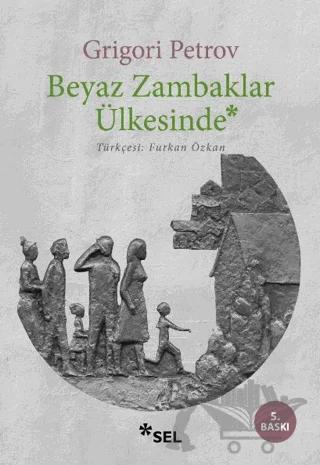 Beyaz Zambaklar Ülkesinde