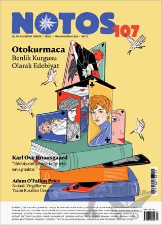 Notos Öykü Üç Aylık Edebiyat Dergisi Sayı: 107 Nisan - Haziran 2026