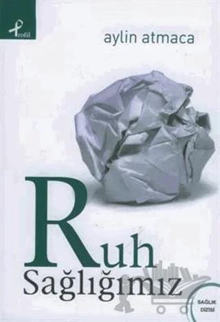 Ruh Sağlığımız