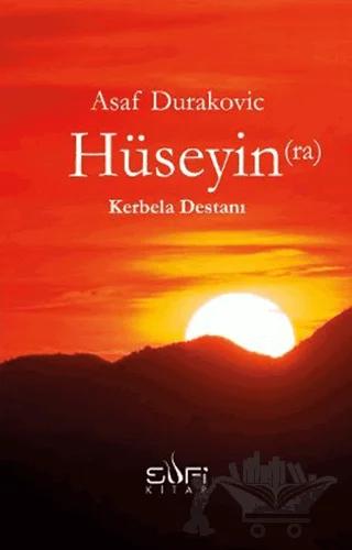Hüseyin (ra) Kerbela Destanı