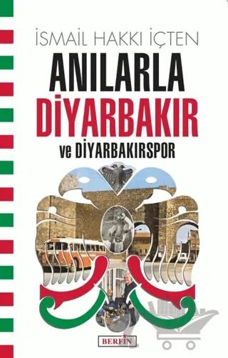 Anılarla Diyarbakır ve Diyarbakırspor