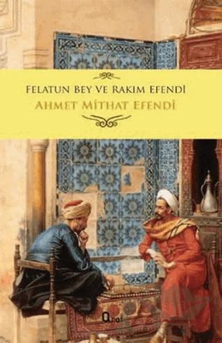 Felatun Bey ve Rakım Efendi